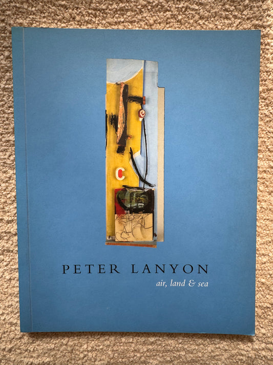 Peter Lanyon - air, one & sea. The South Bank Centre 1992